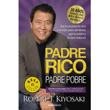 Libro Padre Rico , Padre Pobre ( 20 A¤os ) De Robert T. Kiyo