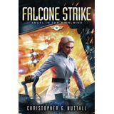 Libro:  Falcone Strike (angel In The Whirlwind, 2)