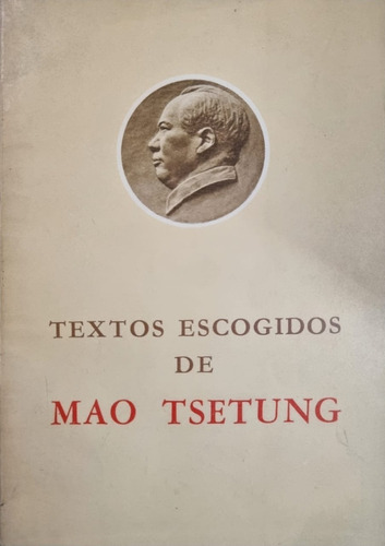 Textos Escogidos De Mao Tsetung