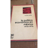 La Política Económica En Mexico Carlos Tello