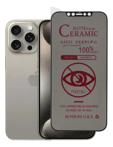 Protector De Pantalla Cerámico Irrompible Anti Espía Matte