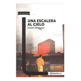 Una Escalera Al Cielo - Planeta Lector, De Mario Mendoza. Editorial Planetalector, Tapa Blanda En Español, 2013