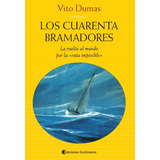Los Cuarenta Bramadores - Vito Dumas