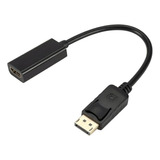 Adaptador Convertidor Cable Display Port Dp A Hdmi 1080