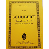 Schubert  Franz * Symphony Nro. 3 D Major  * Partitura *