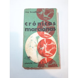 Antiguo Libro Crónicas Marcianas Bradbury Jl Borges Ro 1460