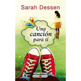 Una Cancion Para Ti, De Dessen, Sarah. Editorial Oceano En Español