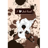 Cuaderno I Love Jack Russell Notebook De Perro Raza Jack Rus