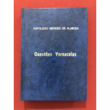 Livro - Questões Vernaculas - Napoleão Mendes De Almeida - 1937