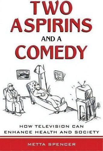 Two Aspirins And A Comedy, De Metta Spencer. Editorial Taylor Francis Ltd, Tapa Blanda En Inglés