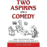 Two Aspirins And A Comedy, De Metta Spencer. Editorial Taylor Francis Ltd, Tapa Blanda En Inglés