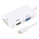 Adaptador Mini Display Port A Hdmi - Dvi - Vga  3 En 1