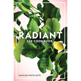Libro: Radiant: The Cookbook