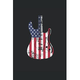 Bandera De Los Estados Unidos Guitarra Musico Grunge: Cuader