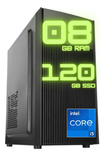 Pc Computador Cpu Intel Core I5 + Ssd 120gb, 8gb Memória Ram