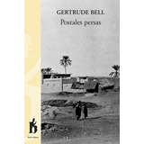 Postales Persas, De Bell, Getrude. Editorial Belvedere, Tapa Blanda En Español