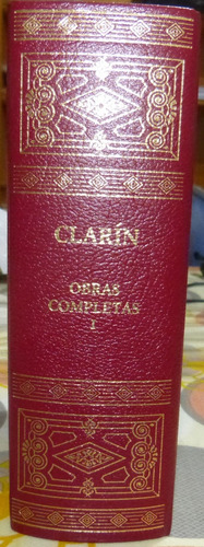 Alas Clarín. Obras Completas Tomo I Aguilar 2005