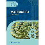 Matematica 6 - Dinamica - Libro Carpeta, De No Aplica. Editorial Puerto De Palos, Tapa Blanda En Español, 2023