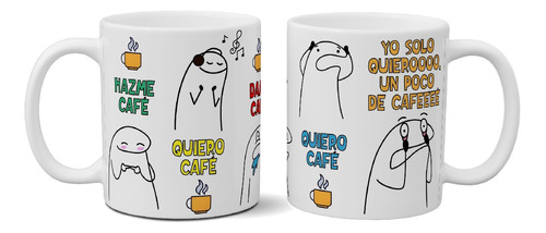 Taza De Cerámica Meme Quiero Cafe Flork Exclusiva Premium