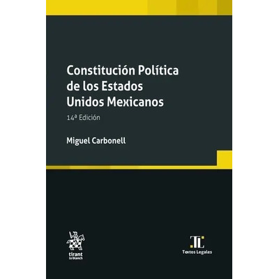 Constitución Política De Los E.u.m. Carbonell Sánchez Miguel