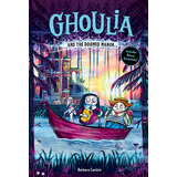 Libro Ghoulia And The Doomed Manor (ghoulia Book #4) - Ca...