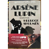 Arsene Lupin Contra Herlock Sholmes - Maurice Leblanc