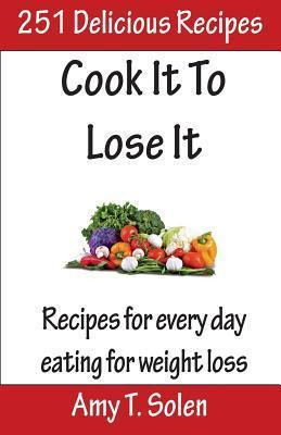 Libro Cook It To Lose It - Amy T Solen