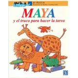 Maya Y El Truco Para Hacer La Tarea - Usado