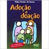 Livro Adoção É Doação - Hália Pauliv De Souza [1999]