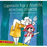 Caperucita Roja Y Abuelita Detectives Privados, De Vv. Aa.. Editorial Zig-zag, Tapa Blanda En Español, 2018