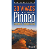 30 Vivacs En Cumbres Del Pirineo - Pérez Feito, Jon