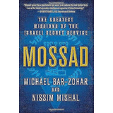 Libro Mossad: Las Mayores Misiones De Los Israelí-inglés