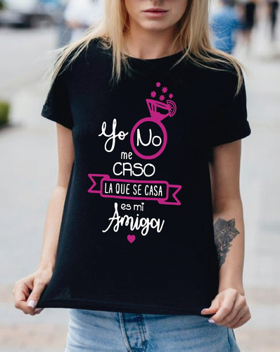 Camiseta Algodón Despedida De Soltera Se Casa Es Mi Amiga 01