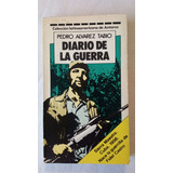 Diario De La Guerra - Pedro Alvarez Tabio - Ed. Antarca