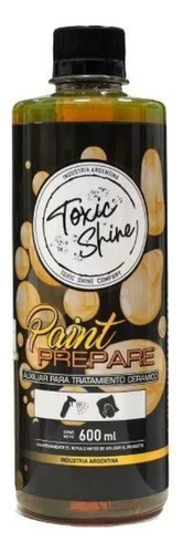 Toxic Shine Paint Prepare Prep De Superficies Sellado 600cc