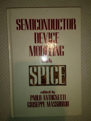 Semiconductor Device Modeling Spice Antognetti, Massobrio 