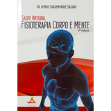 Livro: Saude Integral Fisioterapia Corpo Mente