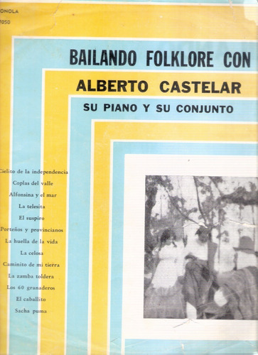 Alberto Castelar: Bailando Folklore / Lp Disc Jockey Fonola