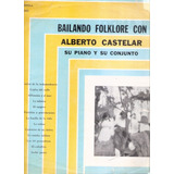 Alberto Castelar: Bailando Folklore / Lp Disc Jockey Fonola