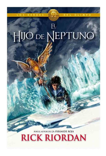 Heroes Del Olimpo 2 El Hijo De Neptuno / Rick Riordan