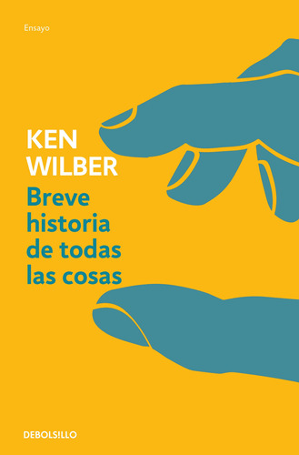 Breve Historia De Todas Las Cosas -ken Wilber