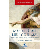 Más Allá Del Bien Y Del Mal - Friederich Nietzsche -