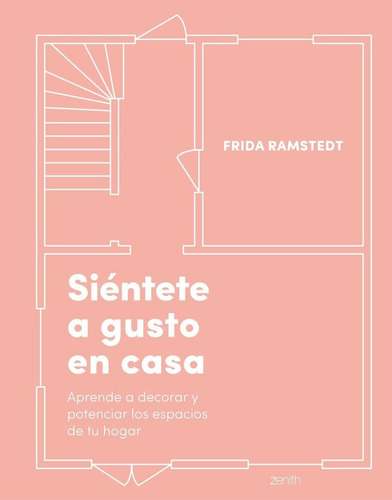 Sientete A Gusto En Casa - Frida Ramstedt