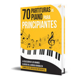70 Partituras De Piano, De Wemusic Lab. Editorial Independently Published, Tapa Blanda En Español, 2023