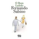 O Bom Ladrão, De Sabino, Fernando. Editora Somos Sistema De Ensino, Capa Mole Em Português, 2008