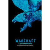 Warcraft: Lazos De Hermandad - Paul Cornell