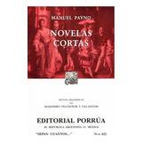 Libro # 622. Novelas Cortas / Manuel Payno Lku