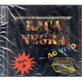 Cd Raça Negra Ao Vivo Vol 2 - Original Novo Lacrado!!!