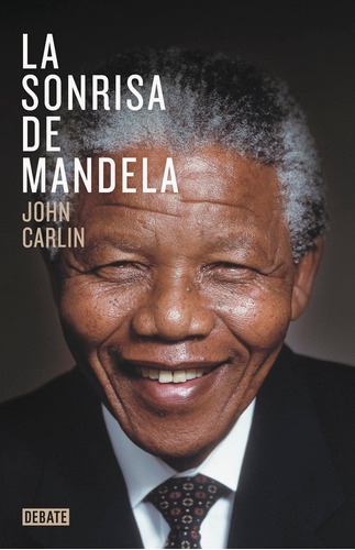 La Sonrisa De Mandela - Carlin, John