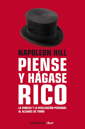 Libro: Napoleon Hill: Piense Y Hágase Rico Think And Grow La